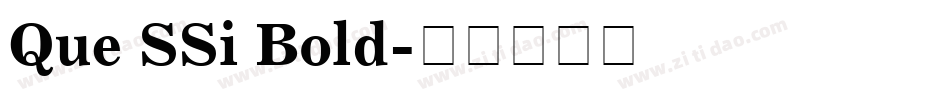 Que SSi Bold字体转换